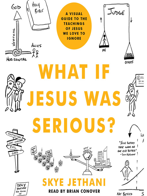 Title details for What If Jesus Was Serious? by Skye Jethani - Available